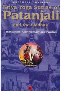 Kriya Yoga Sutras of Patanjali & the Siddhas