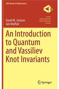 An Introduction to Quantum and Vassiliev Knot Invariants