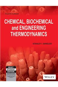 Chemical, Biochemical And Engineering Thermodynamics, 4Th Ed