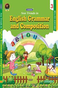 Evergreen CBSE New Trends In English Grammar and Compostion: For 2021 Examinations(CLASS 3 )