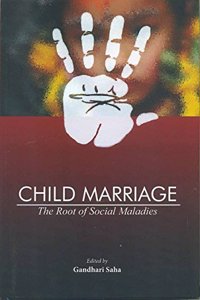 Child Marriage; The Root of Social Maladies