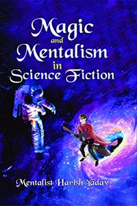 Magic and Mentalism in Science Fiction