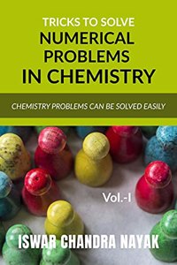 Tricks to Solve Numerical Problems in Chemistry: Chemistry problems can be solved easily