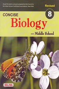 Concise Biology Middle School for Class 8 - Examination 2021-22