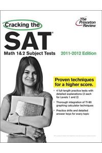 Cracking the Sat Math 1 & 2 Subject Tests, 2011-2012 Edition