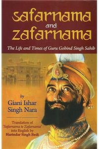 Safarnana and Zafarnama: The Life and Times of Guru Gobind Singh Sahib