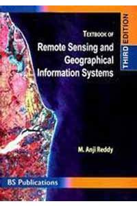 Textbook Of Remote Sensing And Geographical Information Systems; A Gandhian Perspective