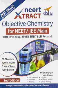 NCERT Xtract â€“ Objective Chemistry for NEET/JEE Main, Class 11/12, AIIMS, BITSAT, JIPMER, JEE Advanced