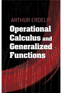 Operational Calculus and Generalized Functions