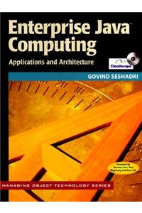 Enterprise Java Computing: Applications and Architecture