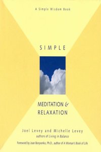 Simple Meditation and Relaxation (Simple Wisdom Book)
