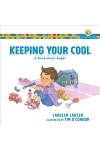 Keeping Your Cool – A Book about Anger