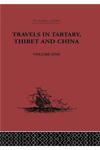 Travels in Tartary, Thibet and China, Volume One