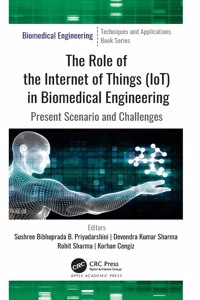 Role of the Internet of Things (Iot) in Biomedical Engineering