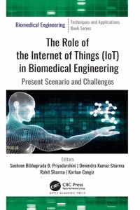 Role of the Internet of Things (IoT) in Biomedical Engineering