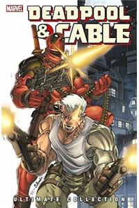 Deadpool & Cable Ultimate Collection Book 1