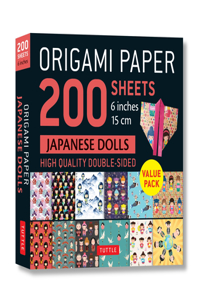 Origami Paper 200 sheets Japanese Dolls 6" (15 cm): Tuttle Origami Paper: Double Sided Origami Sheets Printed with 12 Different Designs (Instructions for 6 Projects Included)