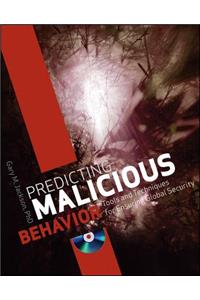 Predicting Malicious Behavior