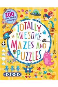 Totally Awesome Mazes and Puzzles: More Than 200 Challenges