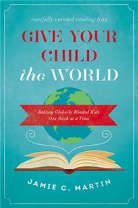 Give Your Child the World