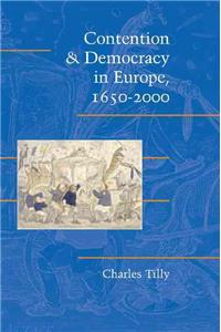 Contention and Democracy in Europe, 1650-2000