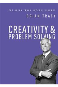 Creativity and   Problem Solving