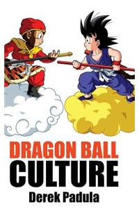 Dragon Ball Culture Volume 1: Origin