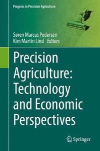 Precision Agriculture: Technology and Economic Perspectives