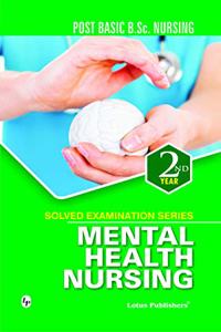 Solved Examination Series Mental Health Nursing Post Basic B.Sc Nursing 2nd Year
