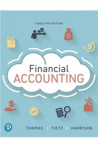 Financial Accounting Plus Mylab Accounting with Pearson Etext -- Access Card Package