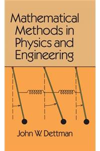 Mathematical Methods in Physics and Engineering