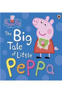 Peppa Pig: The Big Tale of Little Peppa
