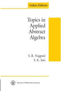 Topics In Applied Abstract Algebra