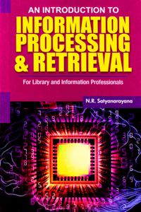 An Introduction to Information Processing & Retrieval
