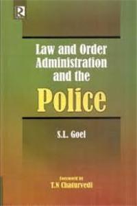 Law and Order Administration and the Police