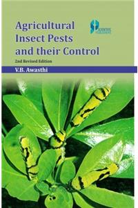 Agricultural Insect Pests and Their Control 2nd Revised Edition