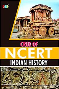 CRUX Of NCERT Indian History