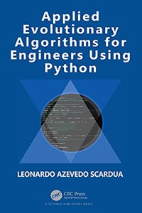 Applied Evolutionary Algorithms for Engineers using Python