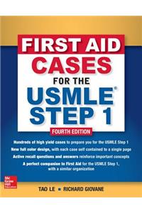 First Aid Cases for the USMLE Step 1, Fourth Edition