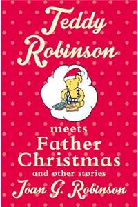 Teddy Robinson Meets Father Christmas