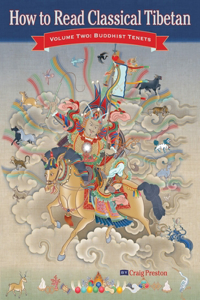 How to Read Classical Tibetan, Vol. 2: