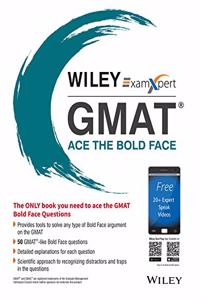 Wiley's ExamXpert GMAT Ace the Bold Face