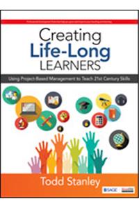 Creating Life-Long Learners: Using Project-Based Management to Teach 21st Century Skills