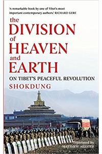 The Division of Heaven and Earth: On Tibet’s Peaceful Revolution