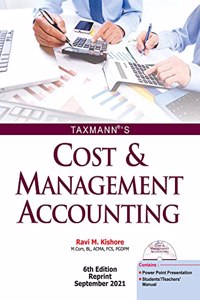 Taxmann's Cost & Management Accounting - A student-oriented book with illustrations & diagrams, practical problems with solutions, chapter-wise PPTs, students' & teachers' manuals, etc.