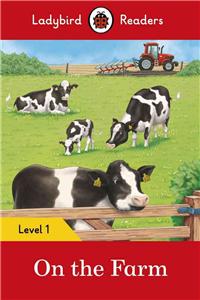 Ladybird Readers Level 1 - On the Farm (ELT Graded Reader)