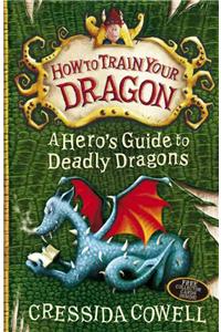 How to Train Your Dragon: A Hero's Guide to Deadly Dragons