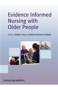 Evidence Informed Nursing with Older People