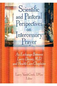 Scientific and Pastoral Perspectives on Intercessory Prayer