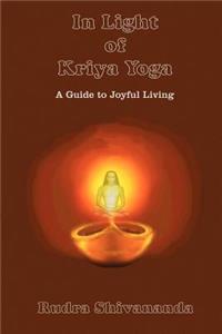 In Light of Kriya Yoga